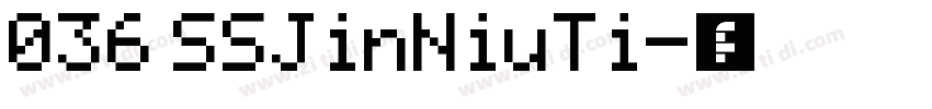 036 SSJinNiuTi字体转换